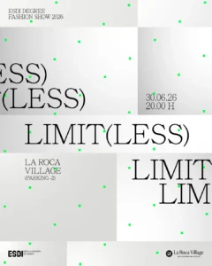 Desfile ESDI Degree Fashion Show 2026 Limit(less) en La Roca Village